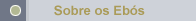Sobre os Ebos